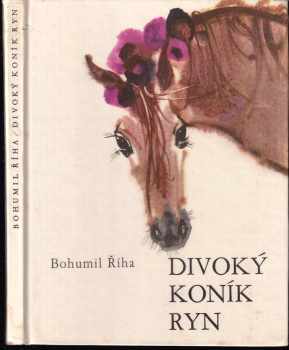 Divoký koník Ryn - Bohumil Říha (1969, Albatros) - ID: 121388