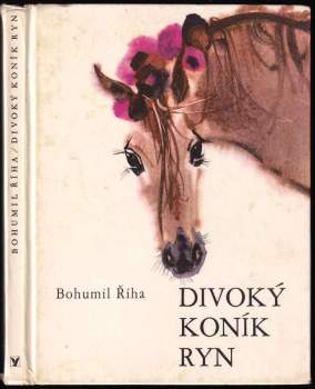 Bohumil Říha: Divoký koník Ryn