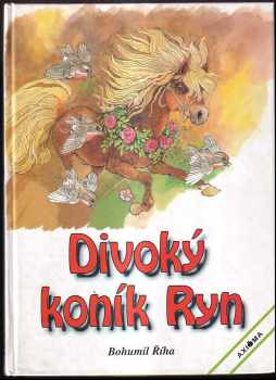 Divoký koník Ryn