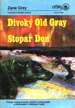 Divoký Old Gray ; Stopař Don