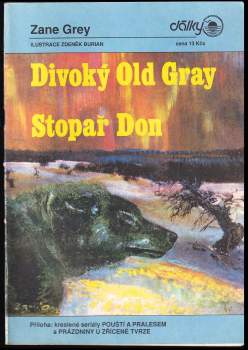 Divoký Old Gray ; Stopař Don