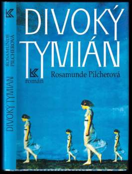 Rosamunde Pilcher: Divoký tymián
