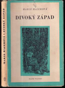 Marie Majerová: Divoký západ