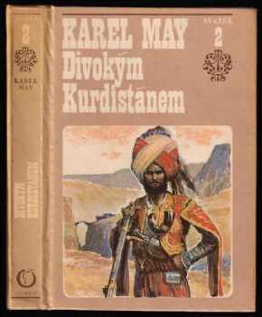 Divokým Kurdistánem : 2. sv. cyklu Ve stínu pádišáha - Karl May (1971, Olympia) - ID: 802048