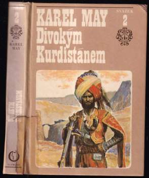 Divokým Kurdistánem : 2. sv. cyklu Ve stínu pádišáha - Karl May (1971, Olympia) - ID: 801100