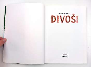 Lucie Lomová: Divoši