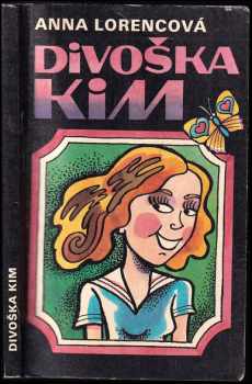 Anna Lorencová: Divoška Kim