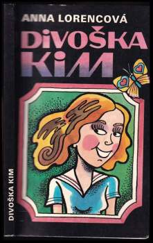 Anna Lorencová: Divoška Kim