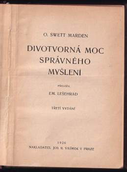 Orison Swett Marden: Divotvorná moc správného myšlení