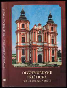 Richard Biegel: Divotvůrkyně přeštická