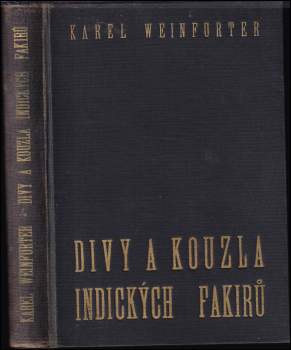 Divy a kouzla indických fakirů