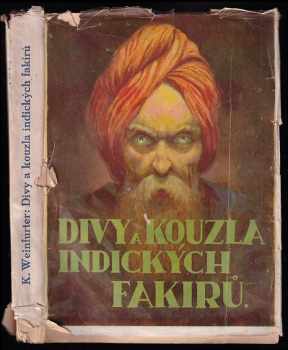 Divy a kouzla indických fakirů