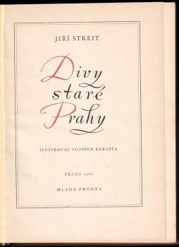 Jiří Streit: Divy staré Prahy