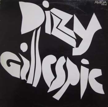 Dizzy Gillespie And His Orchestra: Dizzy Gillespie (1946-1949)