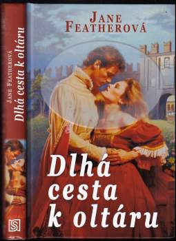 Jane Feather: Dlhá cesta k oltáru