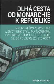 Dlhá cesta od monarchie k republike