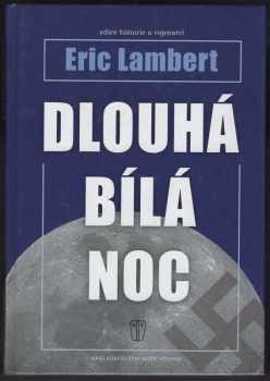 Eric Lambert: Dlouhá bílá noc