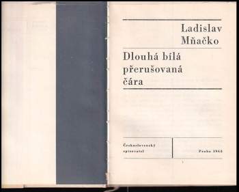 Ladislav Mňačko: Dlouhá bílá přerušovaná čára
