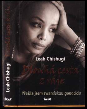 Dlouhá cesta z ráje : přežila jsem rwandskou genocidu