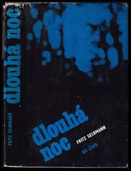 Fritz Selbmann: Dlouhá noc