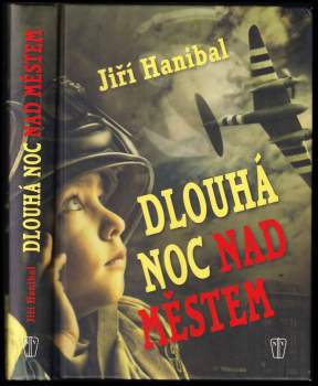 Jiří Hanibal: Dlouhá noc nad městem