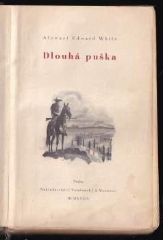 Stewart Edward White: Dlouhá puška