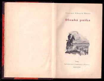 Stewart Edward White: Dlouhá puška