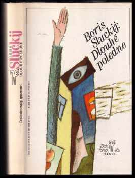 Boris Abramovič Sluckij: Dlouhé poledne