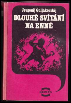 Jevgenij Jakovlevič Guljakovskij: Dlouhé svítání na Enně