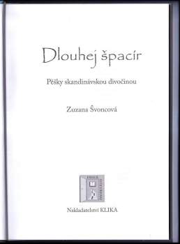 Zuzana Švoncová: Dlouhej špacír
