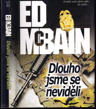 Dlouho jsme se neviděli