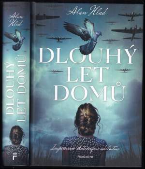Alan Hlad: Dlouhý let domů