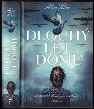 Alan Hlad: Dlouhý let domů