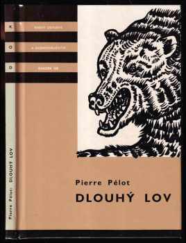 Pierre Pelot: Dlouhý lov - pro čtenáře od 12 let