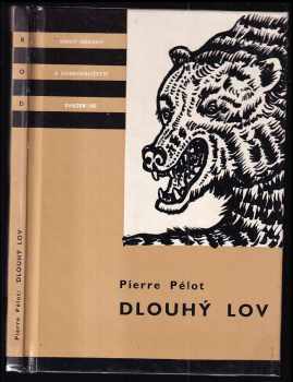 Dlouhý lov : pro čtenáře od 12 let - Pierre Pelot (1990, Albatros) - ID: 478451