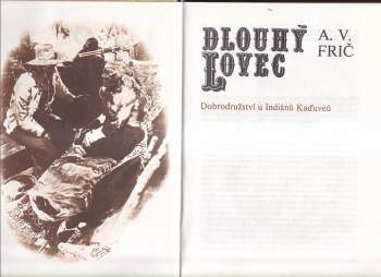 Alberto Vojtěch Frič: Dlouhý lovec