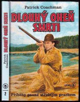 Patrick Coachman: Dlouhý oheň smrti