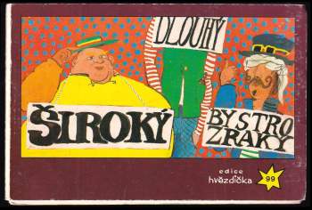 Dlouhý, Široký a Bystrozraký