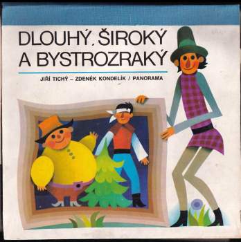 Dlouhý, Široký a Bystrozraký