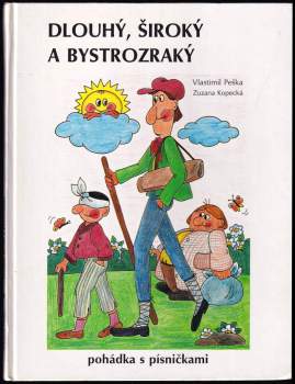 Vlastimil Peška: Dlouhý, Široký a Bystrozraký