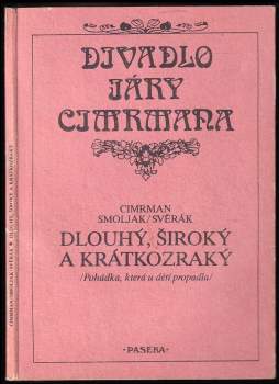 Zdeněk Svěrák: Dlouhý, Široký a a Krátkozraký