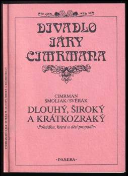 Zdeněk Svěrák: Dlouhý, Široký a a Krátkozraký