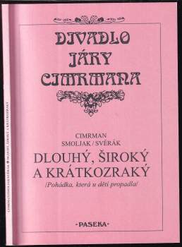 Dlouhý, Široký a Krátkozraký