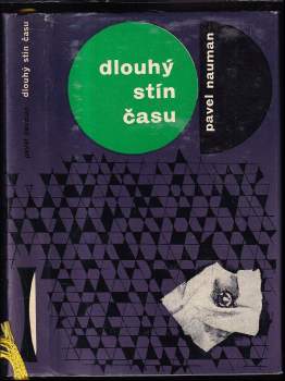 Pavel Nauman: Dlouhý stín času