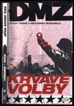 DMZ : Krvavé volby - Brian Wood (2013, BB art) - ID: 1722898