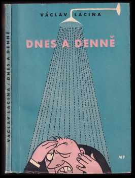 Václav Lacina: Dnes a denně