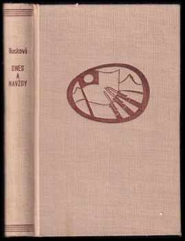 Pearl S Buck: Dnes a navždy