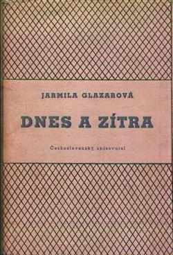 Dnes a zítra : fejetony