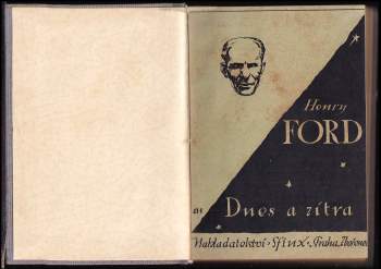 Henry Ford: Dnes a zítra