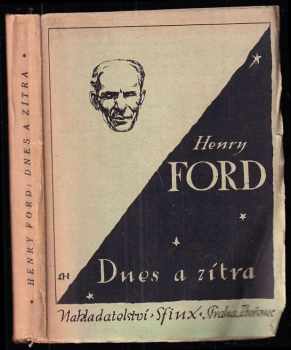 Henry Ford: Dnes a zítra